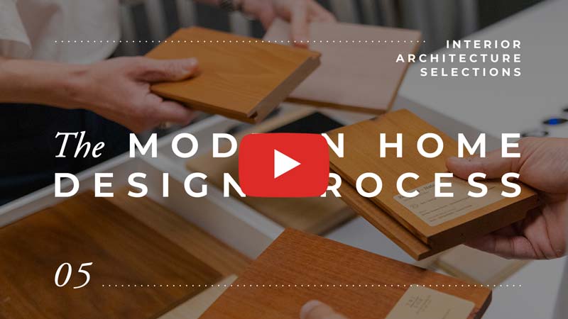 the modern home architectural design process film series: phase five interior material selections