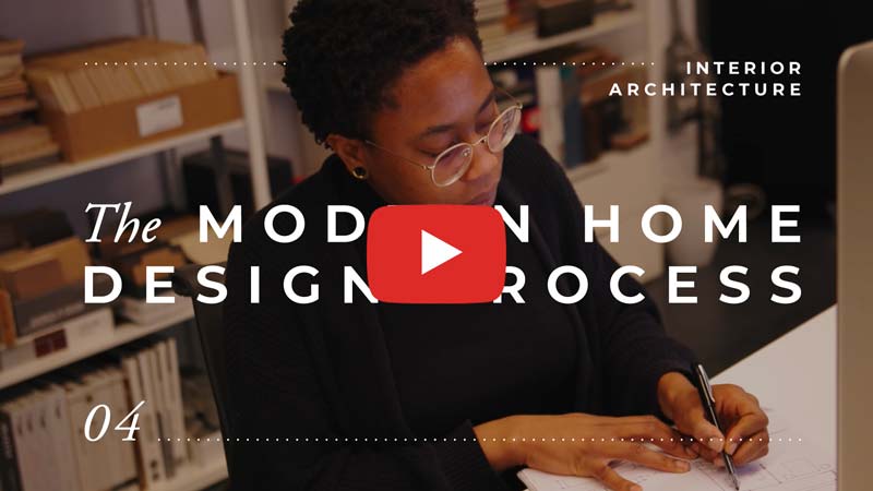 the modern home architectural design process film series: phase four interior architecture
