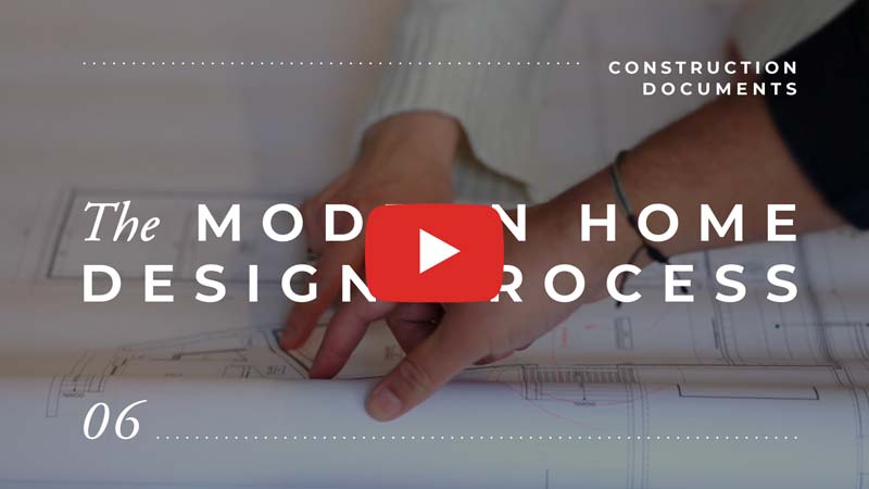the modern home architectural design process film series: phase six construction documents